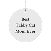 Tabby Cat Mom's Delight, Gifts from Family for Best Tabby Cat Ever, Circle Ornament for Christmas - Image 1